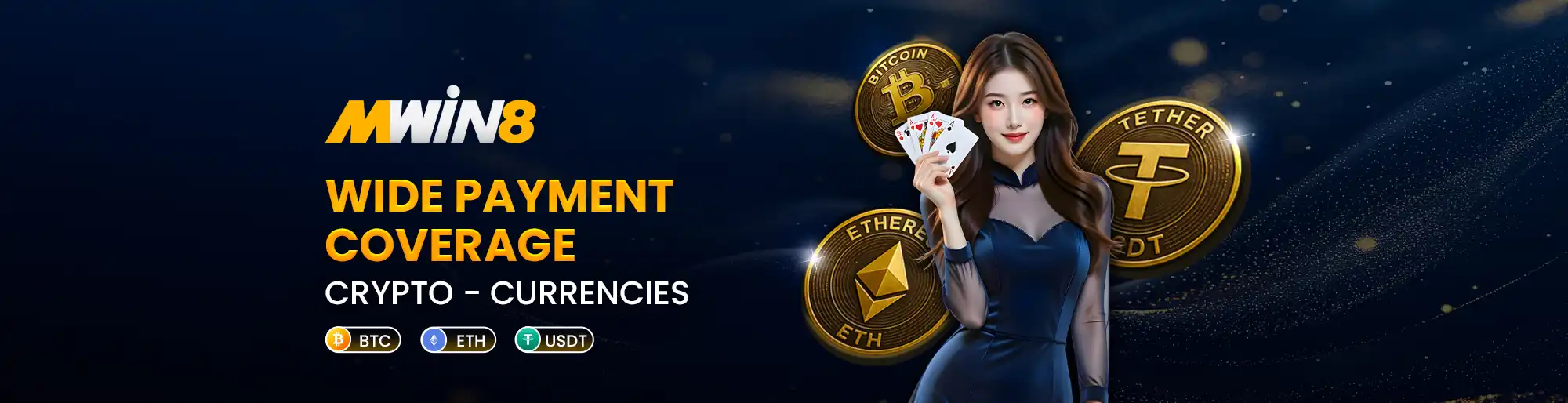 MWIN8 promotional banner featuring a woman holding playing cards with Bitcoin, Ethereum, and Tether coins in the background, highlighting wide payment coverage for cryptocurrencies.